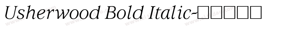 Usherwood Bold Italic字体转换